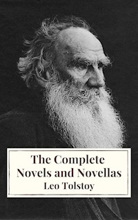 Leo Tolstoy: The Complete Novels and Novellas - Leo Tolstoy - ebook