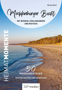 Mecklenburger Bucht mit Wismar, Kühlungsborn und Rostock- HeimatMomente - Nicole Quint - ebook