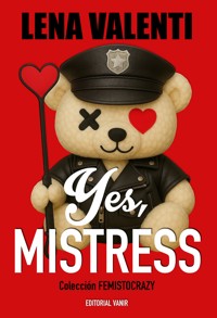 YES, MISTRESS - Lena Valenti - ebook