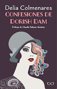 Confesiones de Dorish Dam - Delia Colmenares - ebook