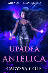 Upadła anielica - Caryssa Cole - ebook