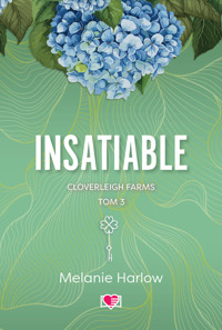 Insatiable. Cloverleigh Farms. Tom 3 - Melanie Harlow - ebook + audiobook + książka