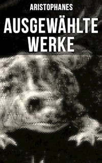 Ausgewählte Werke von Aristophanes - - Aristophanes - ebook