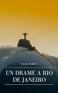 Un Drame à Rio de Janeiro - Paul Darcy - ebook