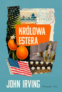 Królowa Estera - John Irving - ebook + audiobook + książka