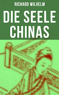 Die Seele Chinas - Richard Wilhelm - ebook