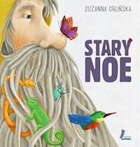 Stary Noe - Zuzanna Orlińska - książka