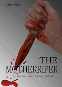 The Motherripper - Hans Günter Hess - ebook