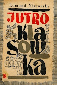 Jutro klasówka - Edmund Niziurski - ebook