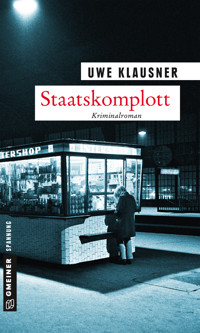Staatskomplott - Uwe Klausner - ebook