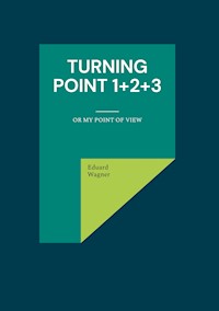 Turning point 1+2+3 - Wagner Eduard - ebook