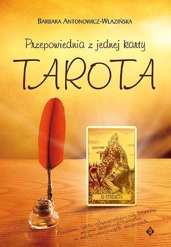 Przepowiednia z jednej karty Tarota - Barbara Antonowicz-Wlazińska - ebook + książka