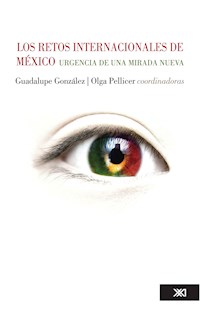 Los retos internacionales de México - Guadalupe González - ebook