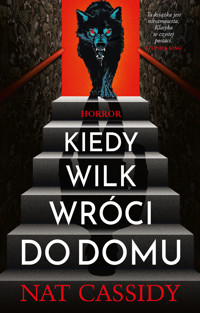 Kiedy wilk wróci do domu - Cassidy Nat - ebook + audiobook + książka