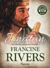 Jonatan. Syn Saula, przyjaciel Dawida - Rivers Francine - ebook + audiobook