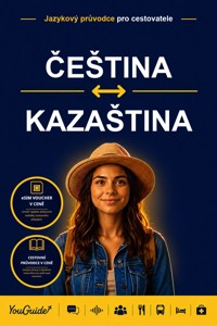 The Language Guide for Travelers - Czech to Kazakh - YouGuide - ebook