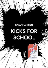 KICKS for SCHOOL - SAVANNAH SUN - ebook