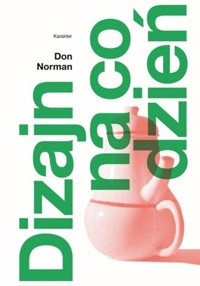 Dizajn na co dzień - Don Norman - ebook + książka