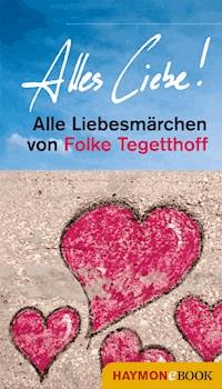 Alles Liebe! - Folke Tegetthoff - ebook