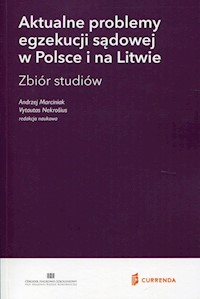 Aktualne problemy egzekucji sądowej w Polsce i na Litwie - Andrzej Marciniak - książka
