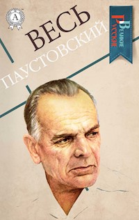 Весь Паустовский - Константин Паустовский - ebook