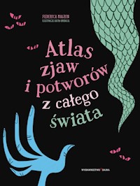 Atlas zjaw i potworów z całego świata - Magrin Federica - książka