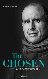 The Chosen: Auf diesen Felsen - Jerry B. Jenkins - ebook