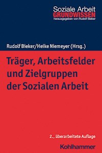 Träger, Arbeitsfelder und Zielgruppen der Sozialen Arbeit -  - ebook