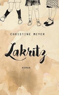 Lakritz - Christine Meyer - ebook