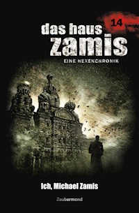 Das Haus Zamis 14 - Ich, Michael Zamis - Uwe Voehl - ebook