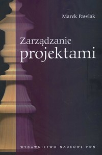 Zarządzanie projektami - Pawlak Marek - książka