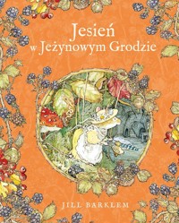 Jesień w Jeżynowym Grodzie - Barklem Jill - książka