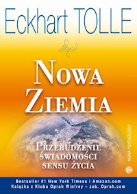 Nowa Ziemia Przebudzenie świadomości sensu życia - Eckhart Tolle - książka