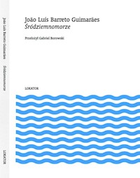 Śródziemnomorze - Guimarães João Luís Barreto - książka