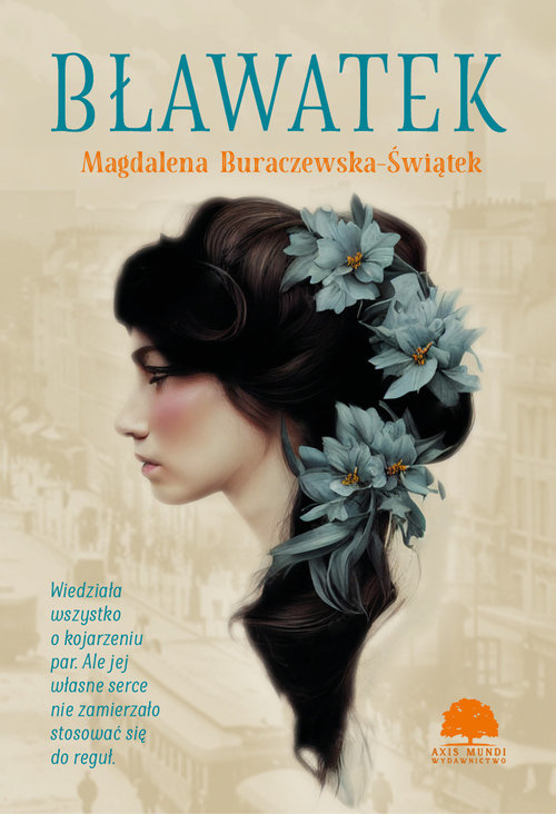 Bławatek - Magdalena Buraczewska-Świątek - książka