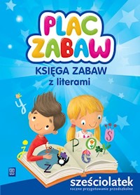 Plac zabaw Księga zabaw z literami Sześciolatek - Karamuz Karolina - książka