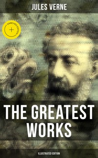 The Greatest Works of Jules Verne (Illustrated Edition) - Jules Verne - ebook