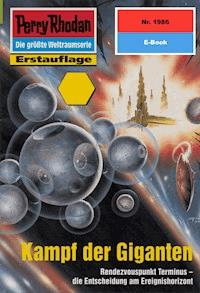 Perry Rhodan 1986: Kampf der Giganten - Rainer Castor - ebook