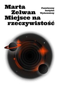 Miejsce na rzeczywistość - Marta Zelwan - książka