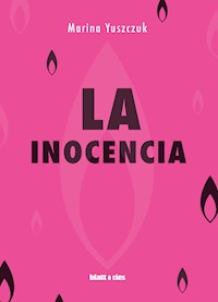 La inocencia - Yuszczuk Marina - ebook