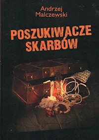 Poszukiwacze skarbów - Andrzej Malczewski - książka