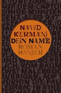 Dein Name - Navid Kermani - ebook
