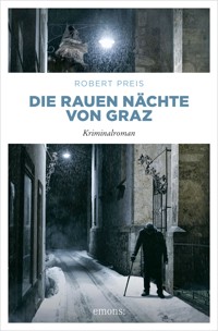 Die rauen Nächte von Graz - Robert Preis - ebook
