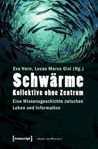Schwärme - Kollektive ohne Zentrum -  - ebook