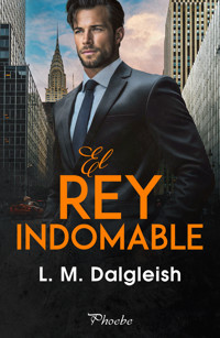 El rey indomable - L. M. Dalgleish - ebook