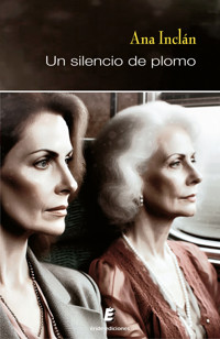 Un silencio de plomo - Ana Inclán - ebook