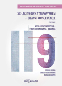 XX-lecie wojny z terroryzmem - bilans i konsekwencje Tom pierwszy. -  - książka