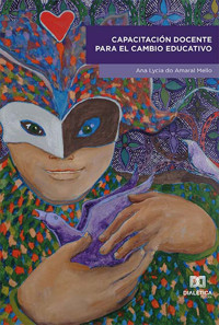 Capacitación docente para el cambio educativo - Ana Lycia do Amaral Mello - ebook
