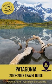 Patagonia Travel Guide 2022-2023 - Gerardo Bartolomé - ebook