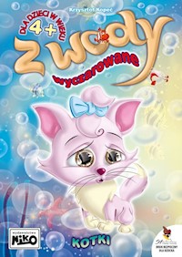 Z wody wyczarowane Kotki - Kopeć Krzysztof - książka